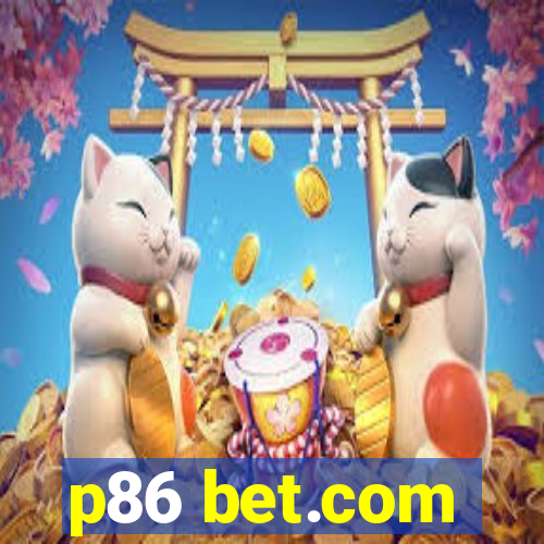 p86 bet.com